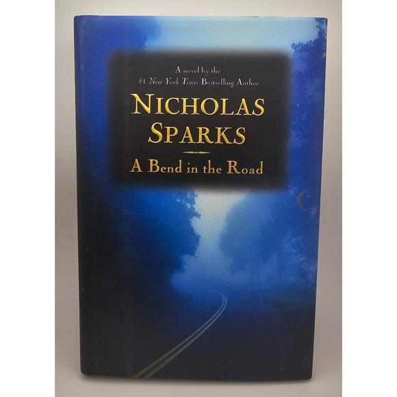 Nicholas Sparks A Bend in the Road‎ Novel Hardcover Fiction Romance Book - Picture 1 of 2